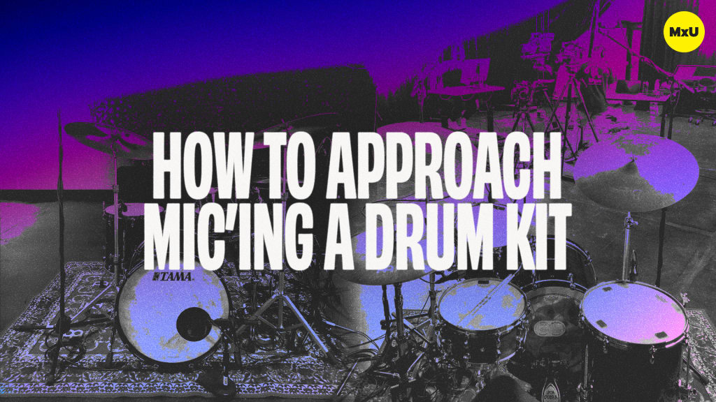 How to Approach Mic’ing a Drum Kit