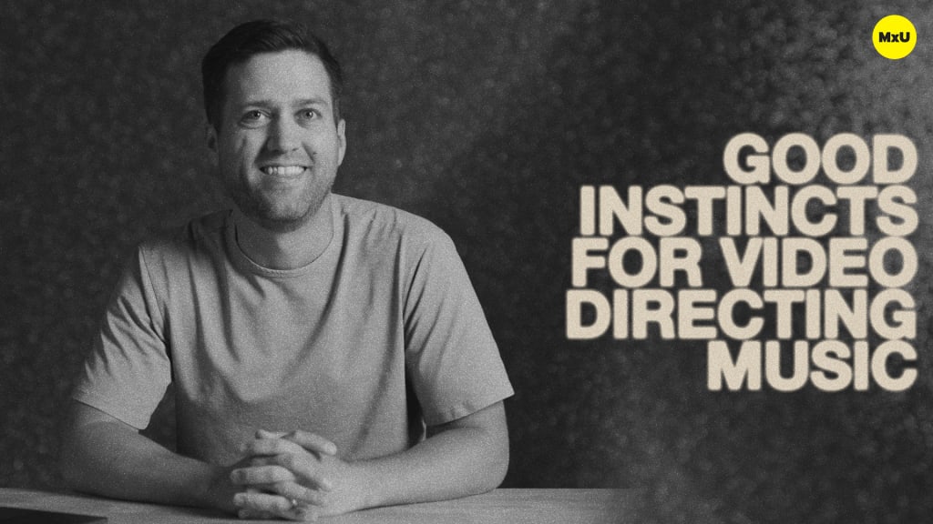 Good Instincts for Video Directing