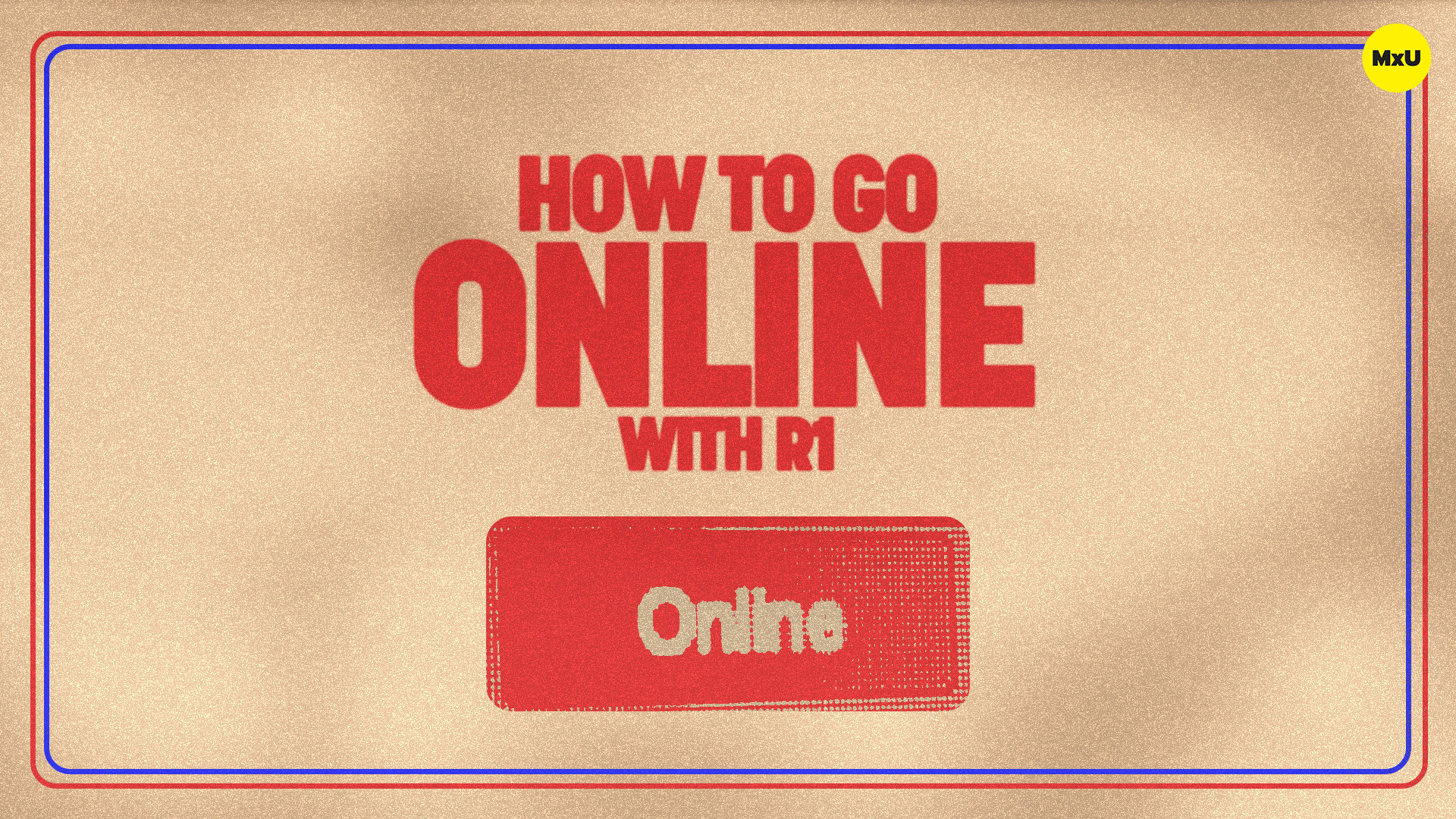 How to Go Online with R1