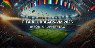 FIFA Klubblags-VM 2025: Allt du behöver veta inför sommarens turnering