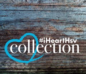 The #iHeartHsv Collection