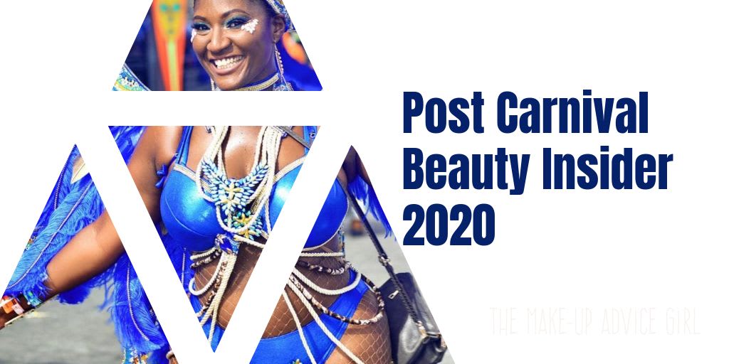 Post Carnival 2020 Makeup Beauty Insider