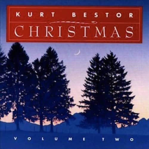 Kurt Bestor Christmas - Volume 2
