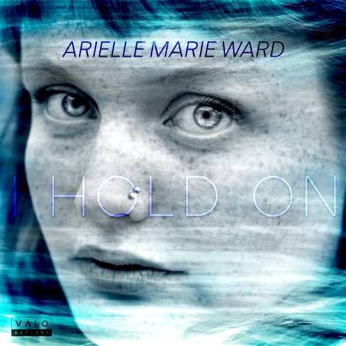 I Hold On by Arielle Marie Ward
