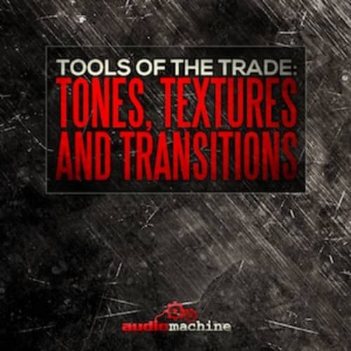 Tools of the Trade - Tones, Textures and Transitions