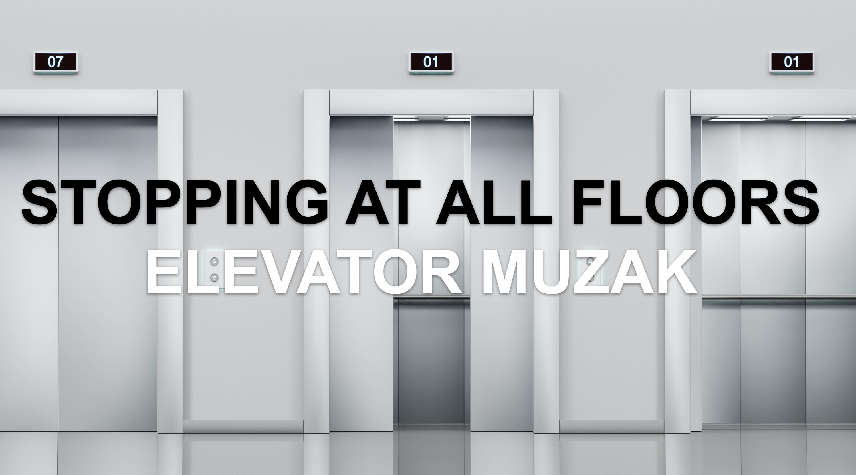 Stopping At All Floors: Elevator Muzak