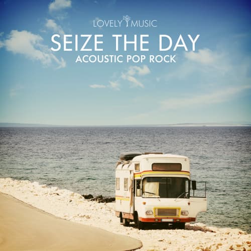 Seize The Day - Acoustic Pop Rock