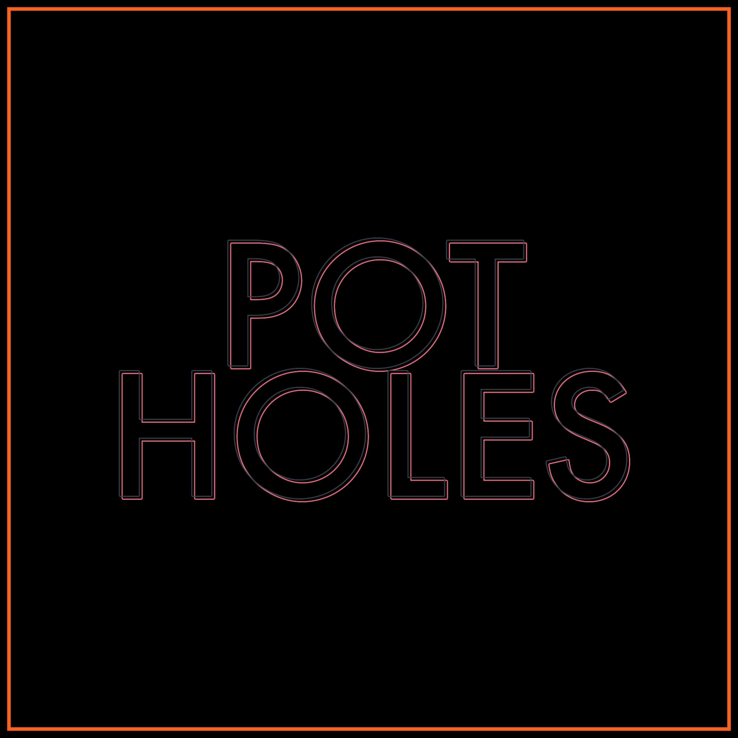 pot holes