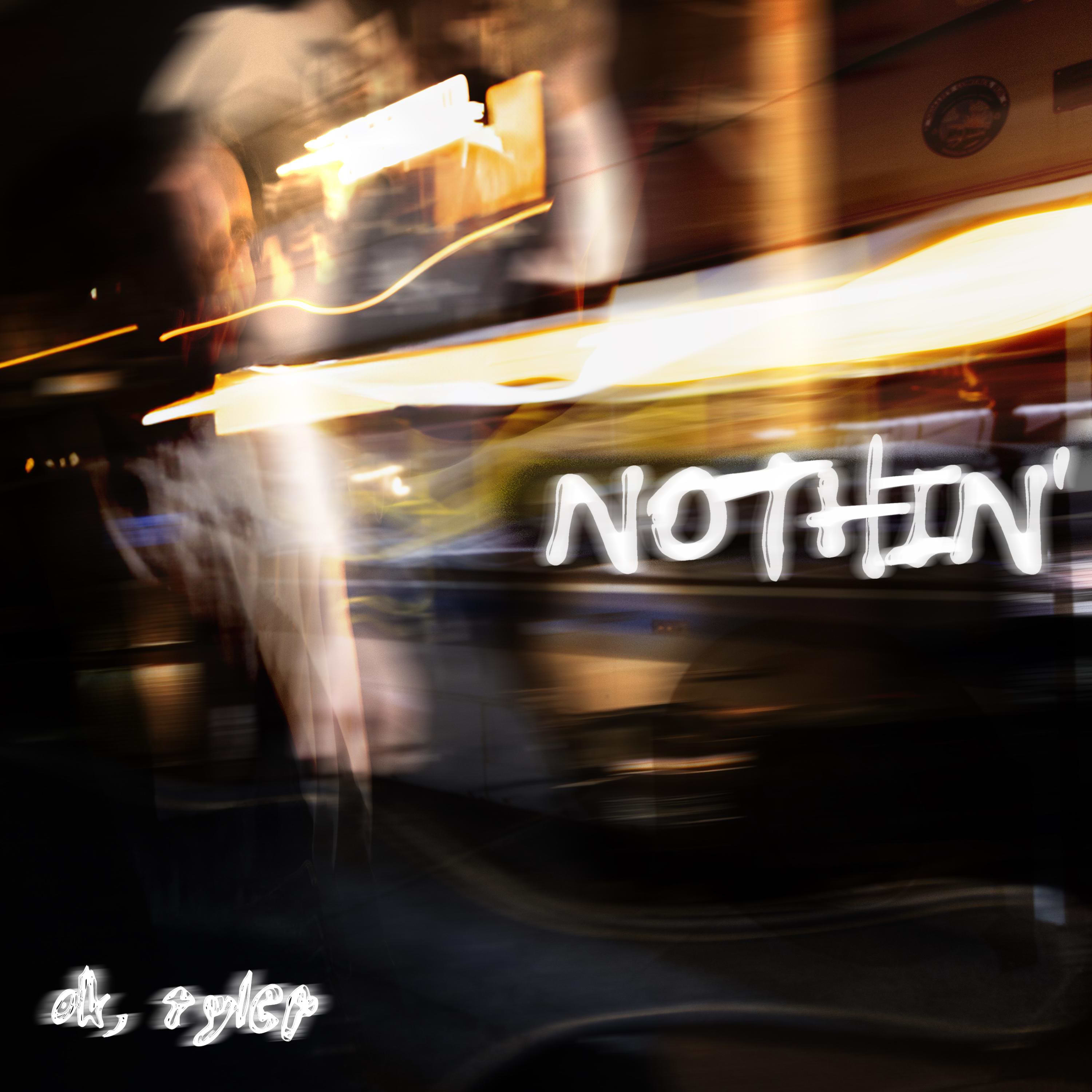 NOTHIN&#39;