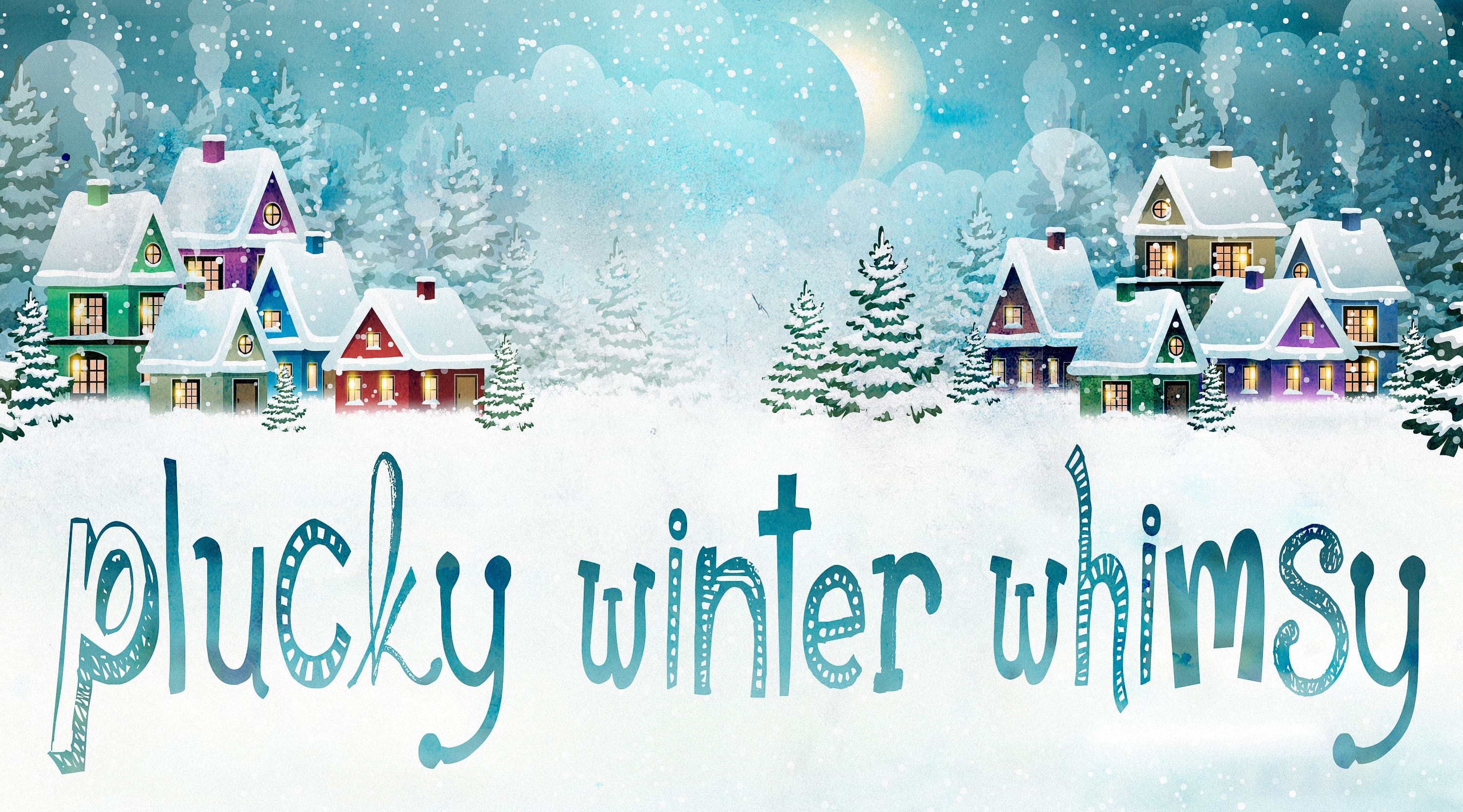 Plucky Winter Whimsy