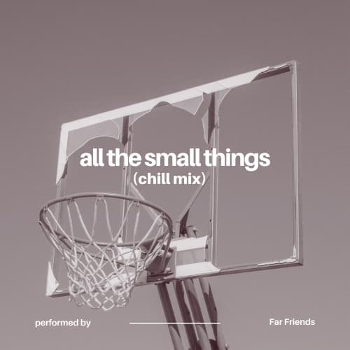 All the Small Things (Chill Mix) (blink-182 Cover) (Instrumental)