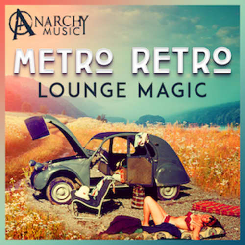 Metro Retro - Lounge Magic