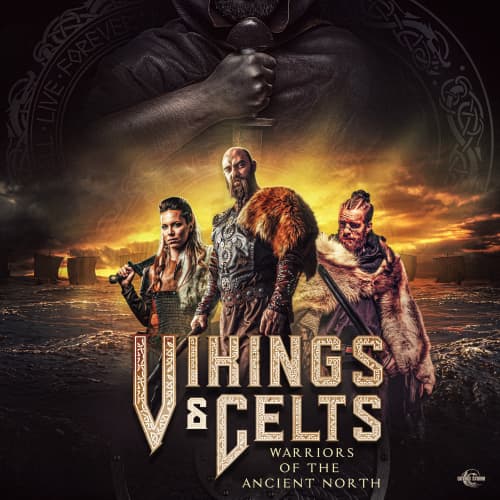 Vikings & Celts - Warriors of The Ancient North