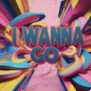 I Wanna Go Inst