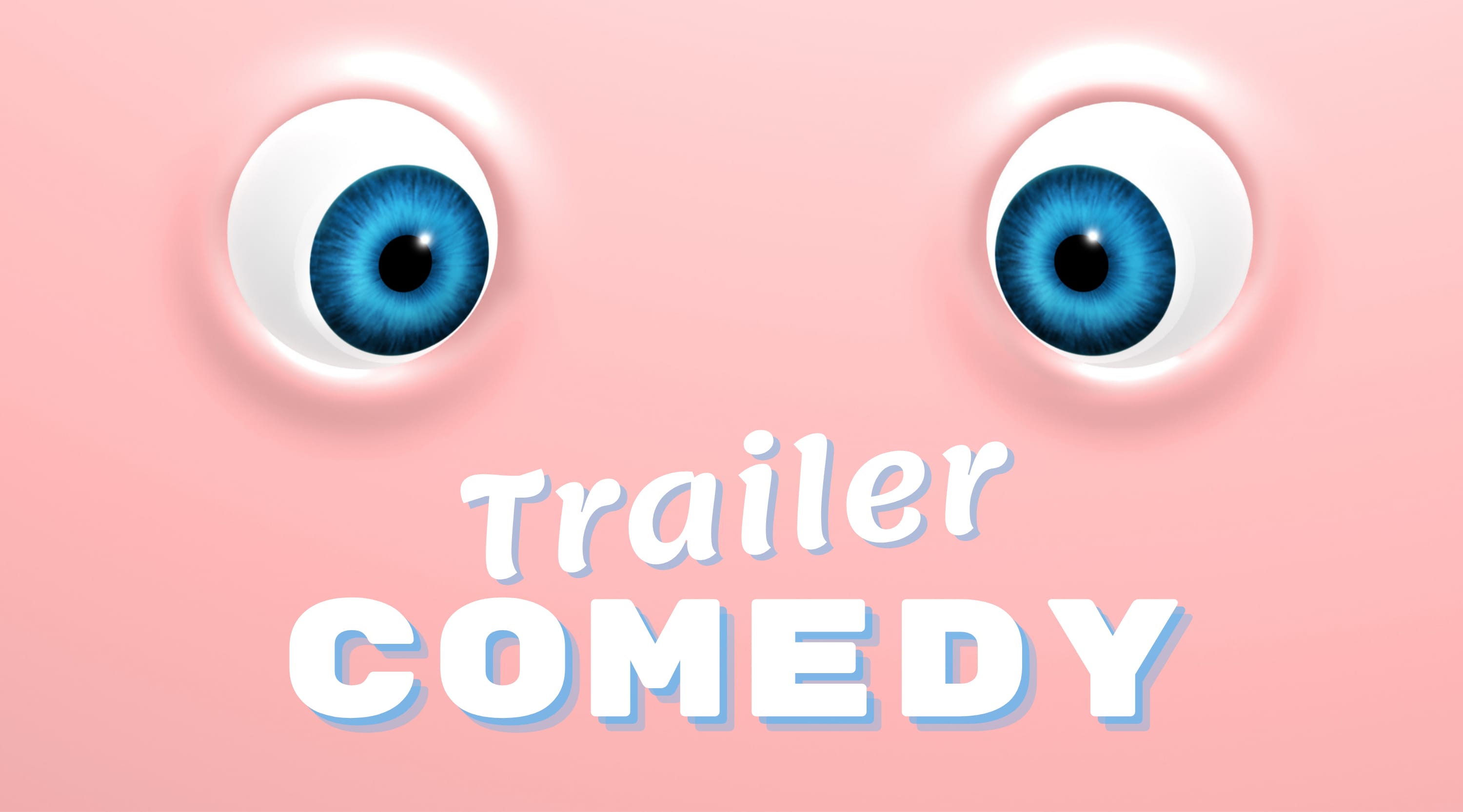 Trailer Special: Comedy