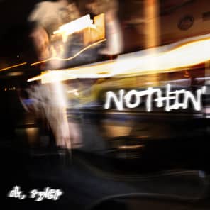NOTHIN&#39;