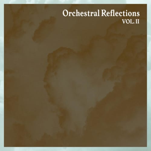 Orchestral Reflections Vol. II