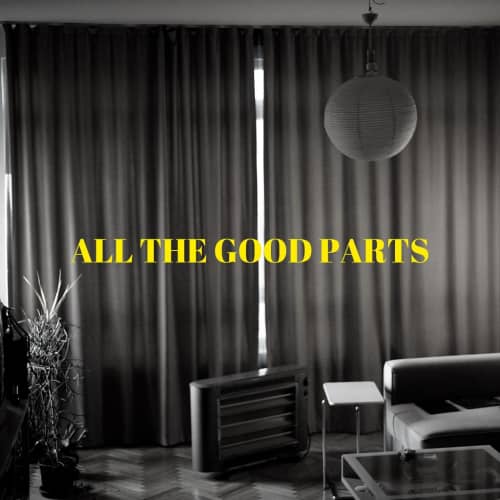 All The Good Parts (Instrumental)