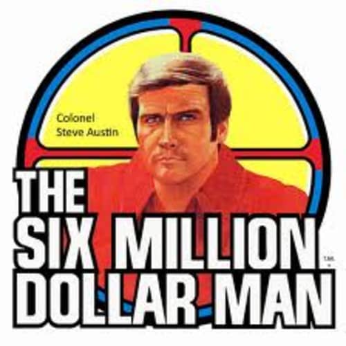 Six Million Dollar Man