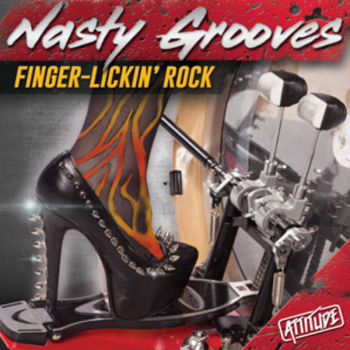 Nasty Grooves - Finger Lickin&#39; Rock