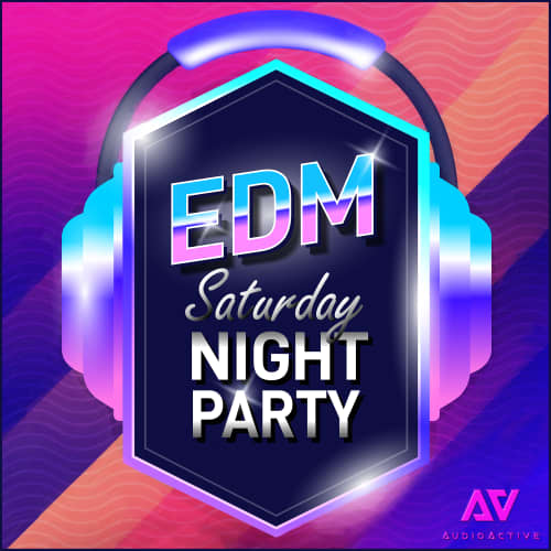 EDM Saturday Night Party