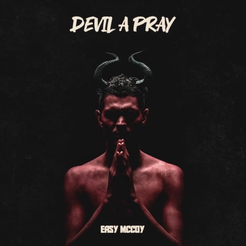 Devil A Pray - Single