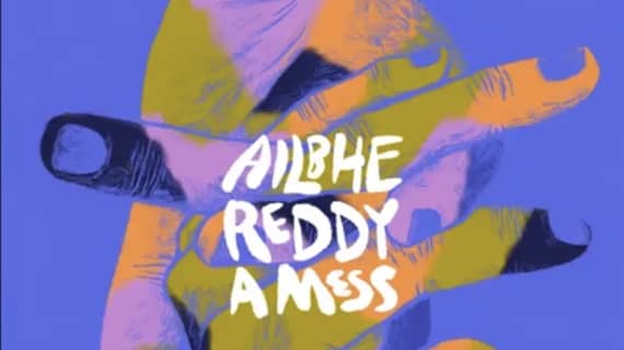 Ailbhe Reddy new single &quot;A Mess&quot; featured on Spotify&#39;s New Music Friday UK playlist