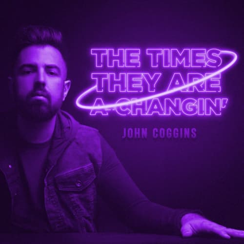 Times They Are A' Changin - Single (Bob Dylan Cover)