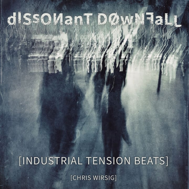 Dissonant Downfall - Industrial Tension Beats