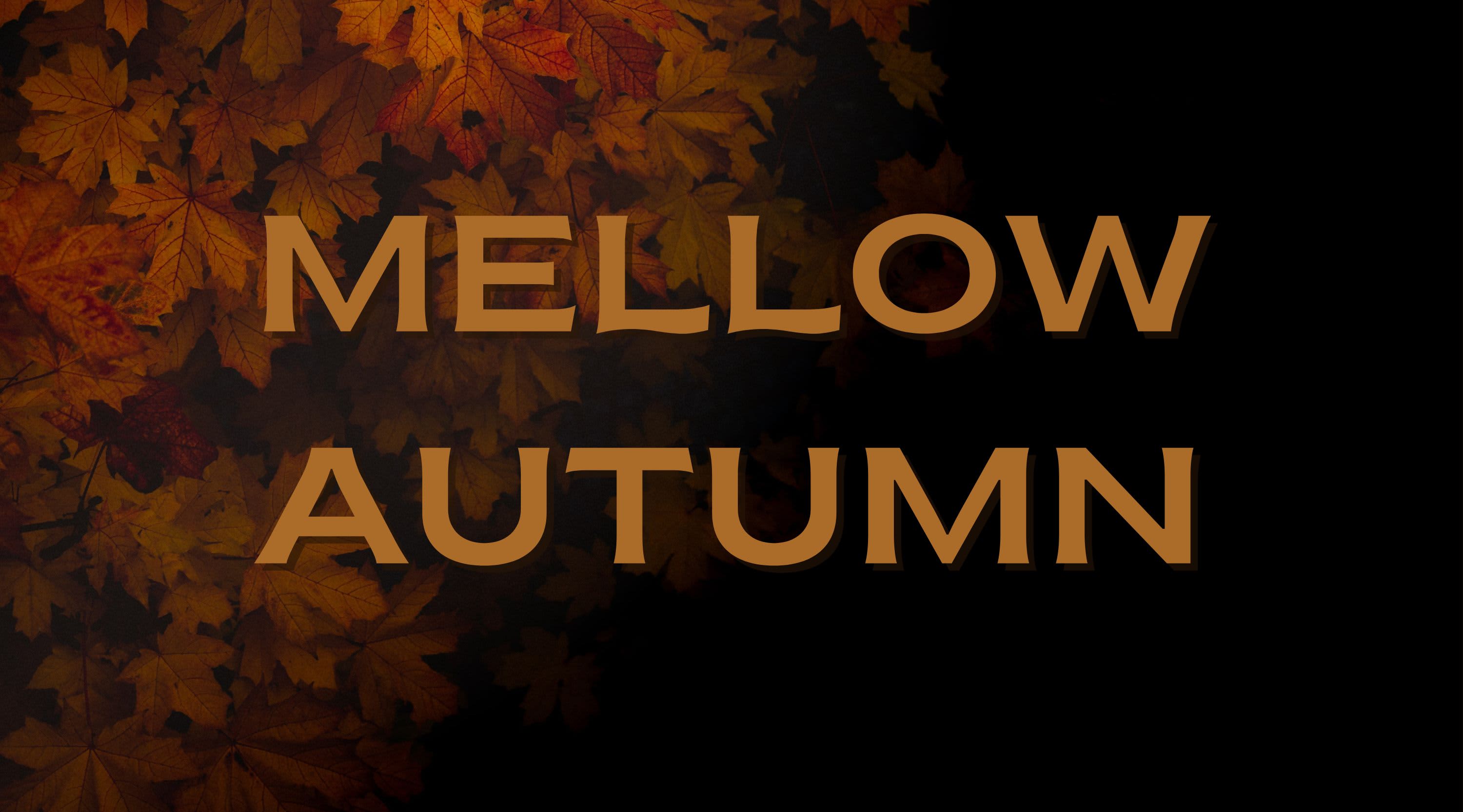 Mellow Autumn