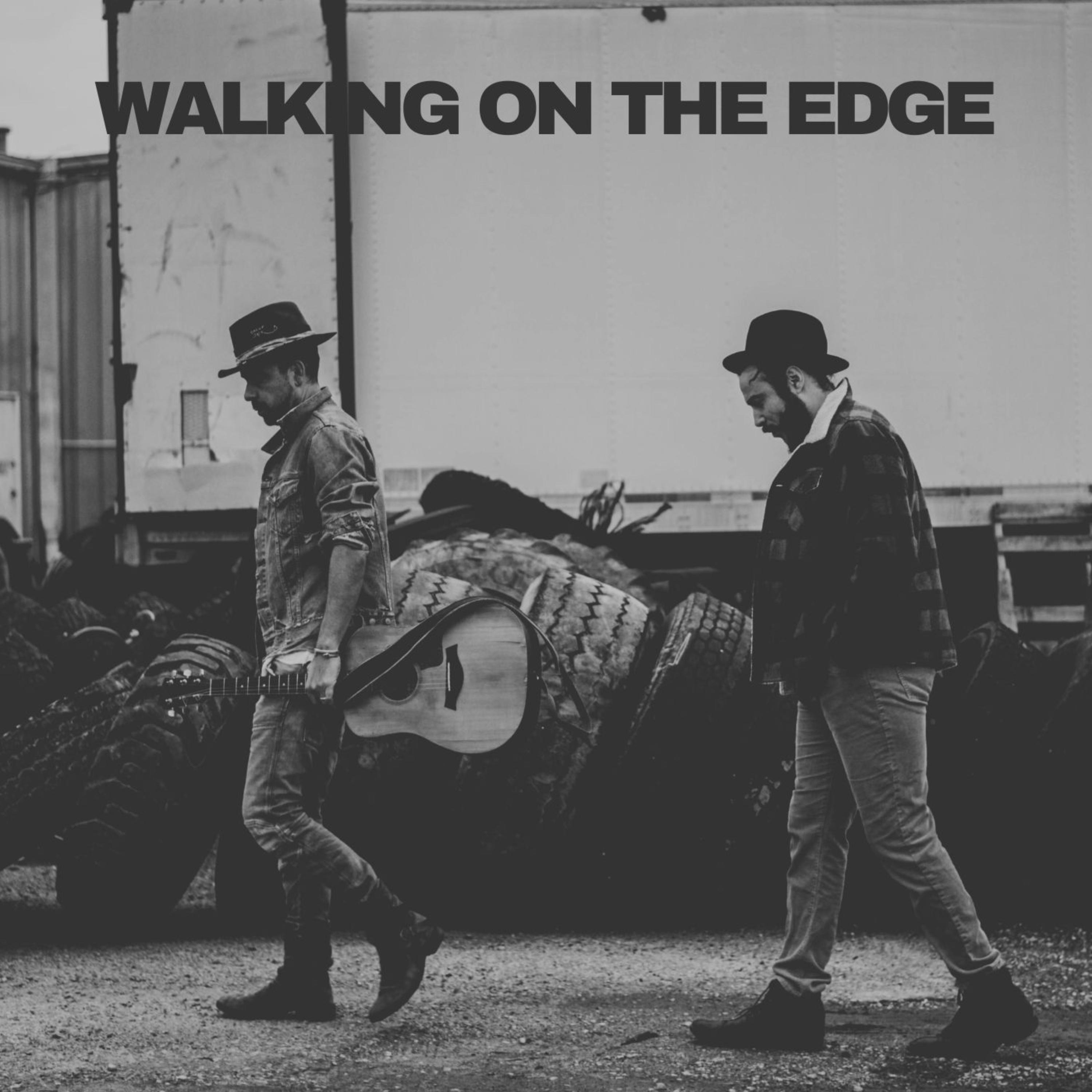 Walking On The Edge