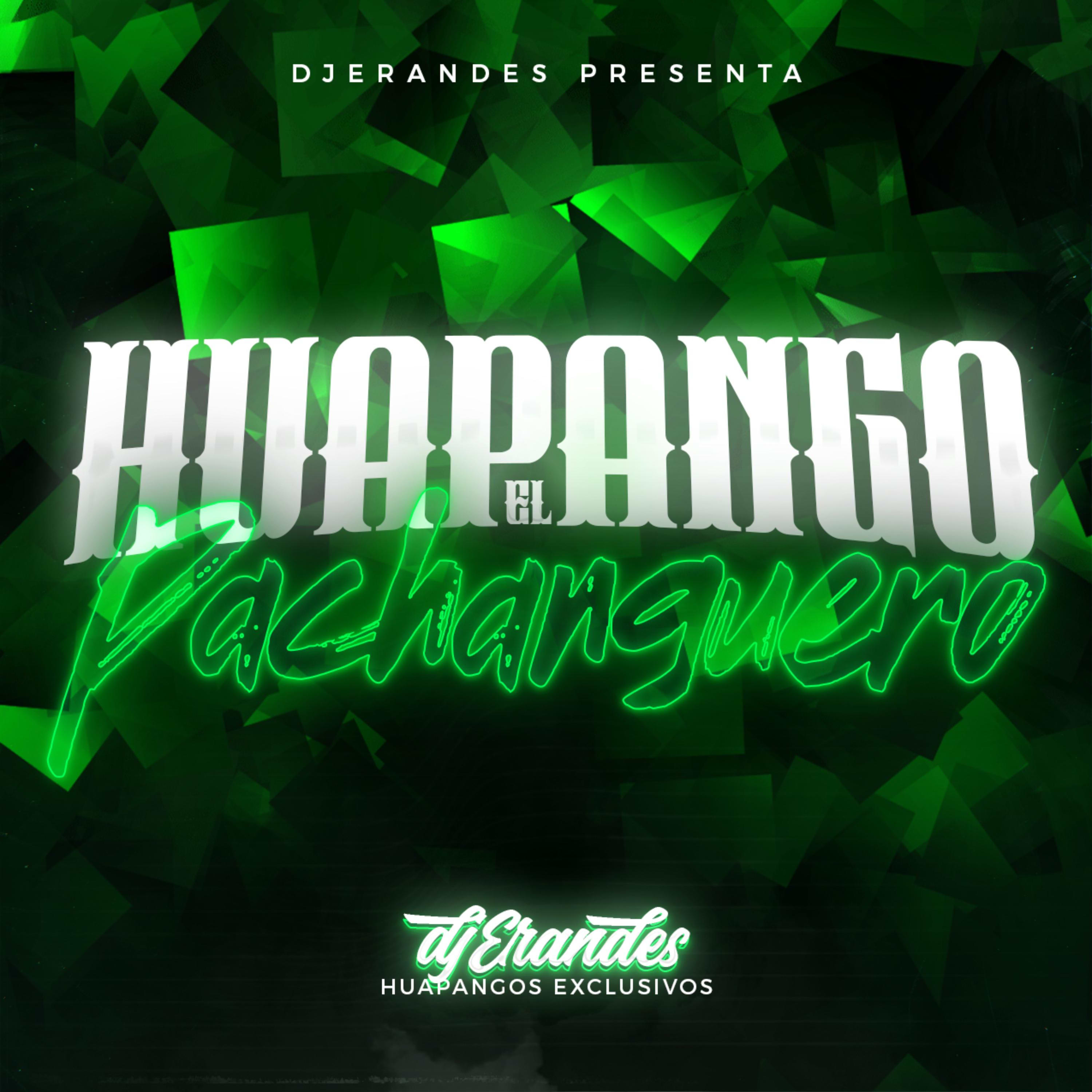 HUAPANGO EL PACHANGUERO