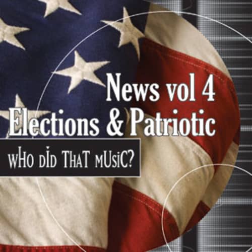 News Vol. 4 Elections & Patriotic
