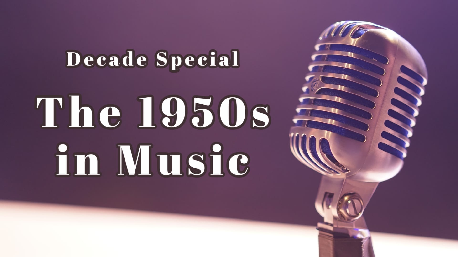 Decade Special: The 1950s in Music