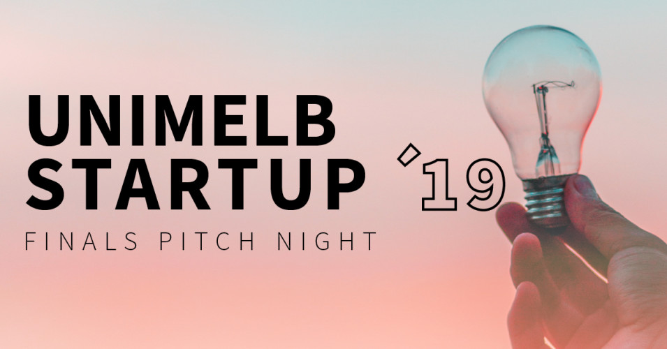 UniMelb StartUp '19 Pitch Competition Finals