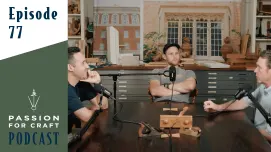 Passion for Craft | Episode 77: Saying No