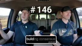 Building Consensus | Episode 146: Right Now Mentality