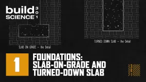 Ep. 1 - Three Piece Foundation & Turned Down Slab