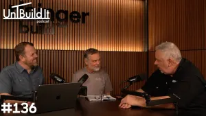 UnBuild It | Episode 136: We Want More! Permanent Wood Foundations & Career Pivotal Moments
