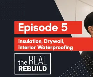 Insulation, Drywall, Bathroom Waterproofing - Real Rebuild Ep. 5
