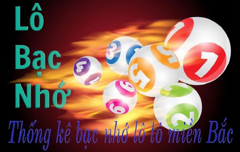Bạc nhớ miền Bắc là gì? Áp dụng cách soi cầu bạc nhớ hiện đại như thế nào?