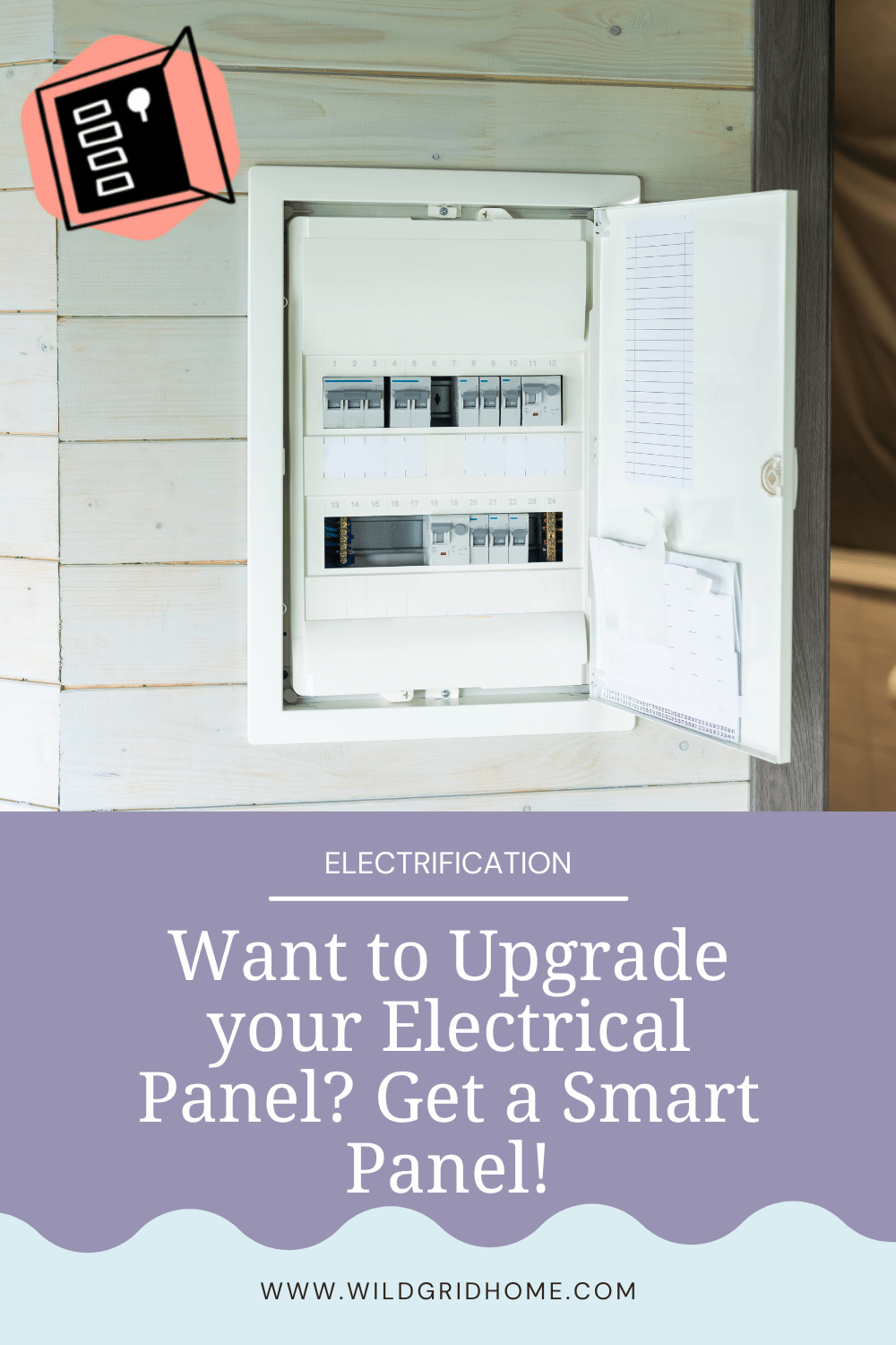 Want to Upgrade your Electrical Panel? Make the Smart Choice: Get a Smart Panel - Wildgrid Home - Wildgrid Home